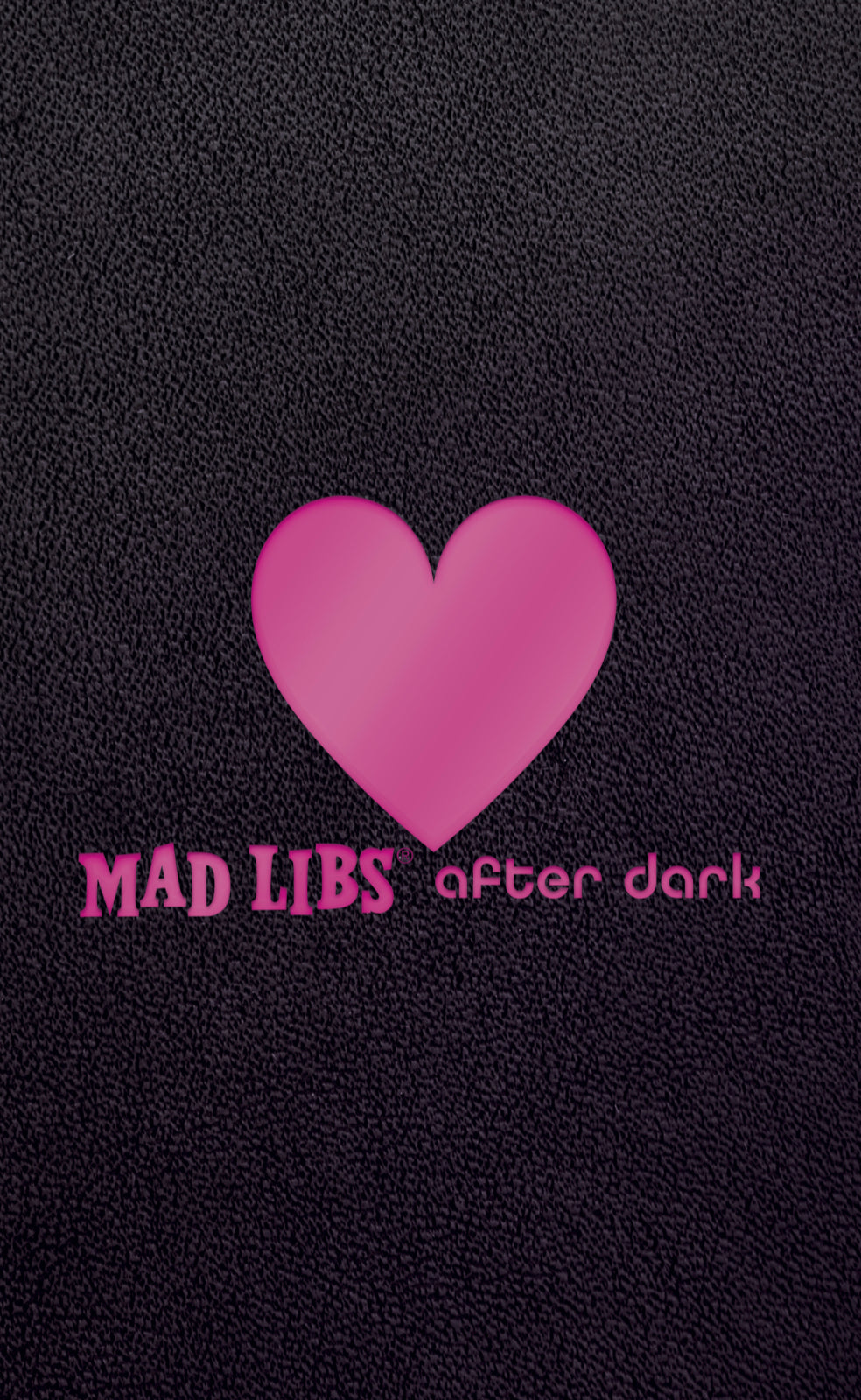 Mad Libs After Dark By Mads Libs