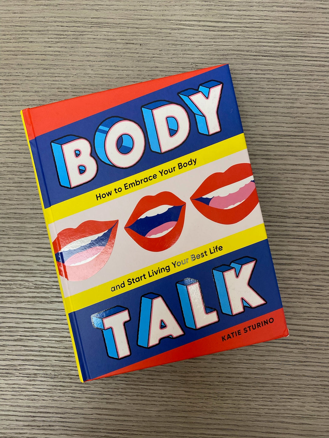 Body Talk: How to Embrace Your Body and Start Living Your Best Life